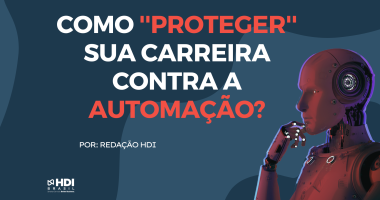 Como os profissionais de TI podem ''proteger'' suas carreiras contra a automação?